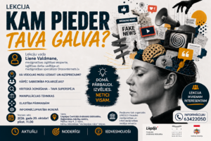 Lienes Valdmanes lekcija par medijpratību un kritisko domāšanu “Kam pieder Tava galva?”